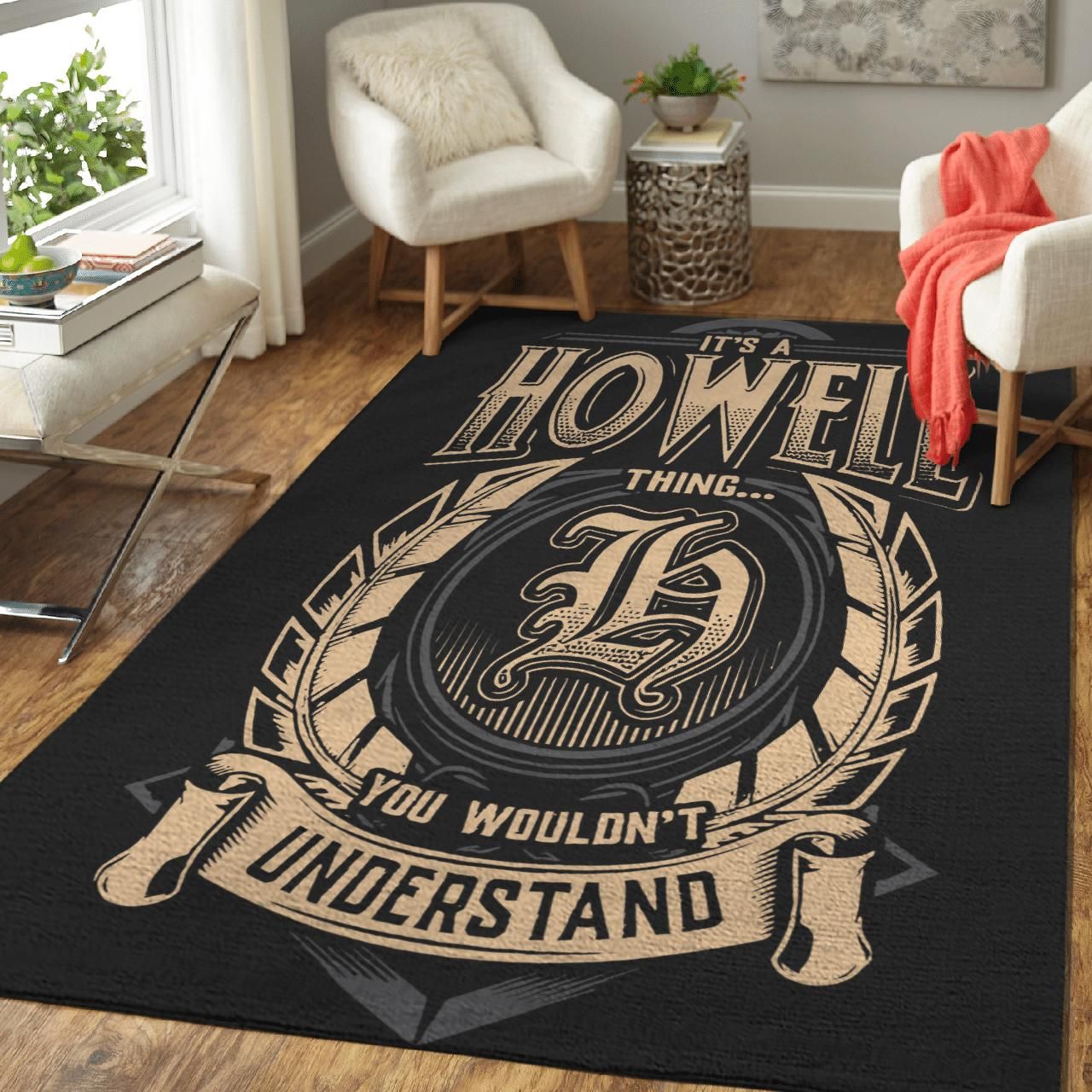 It'S Howell You Wouldn'T Understand Area Rug