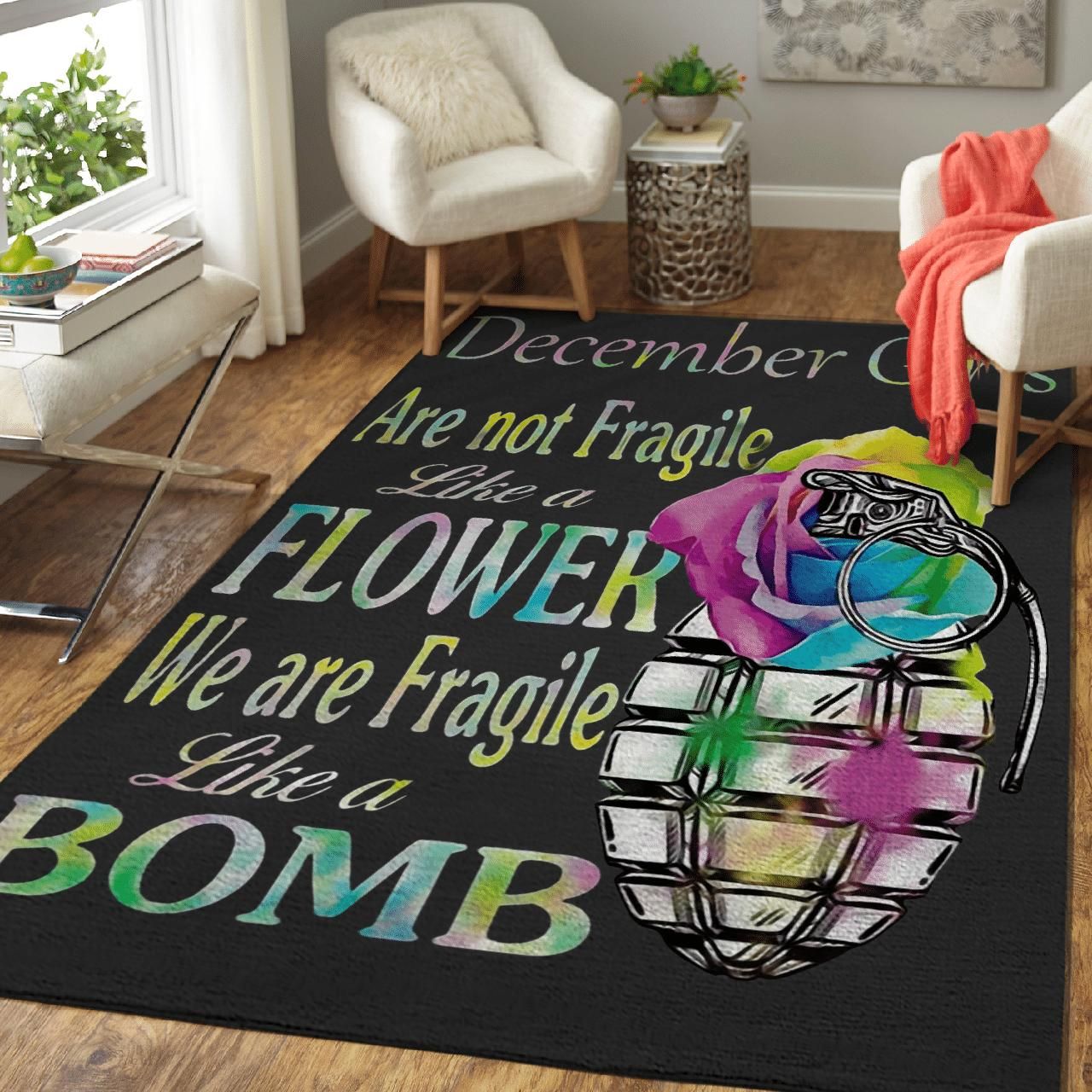 December Girls Are Fragile As A Boom Limited Edition Area Rug