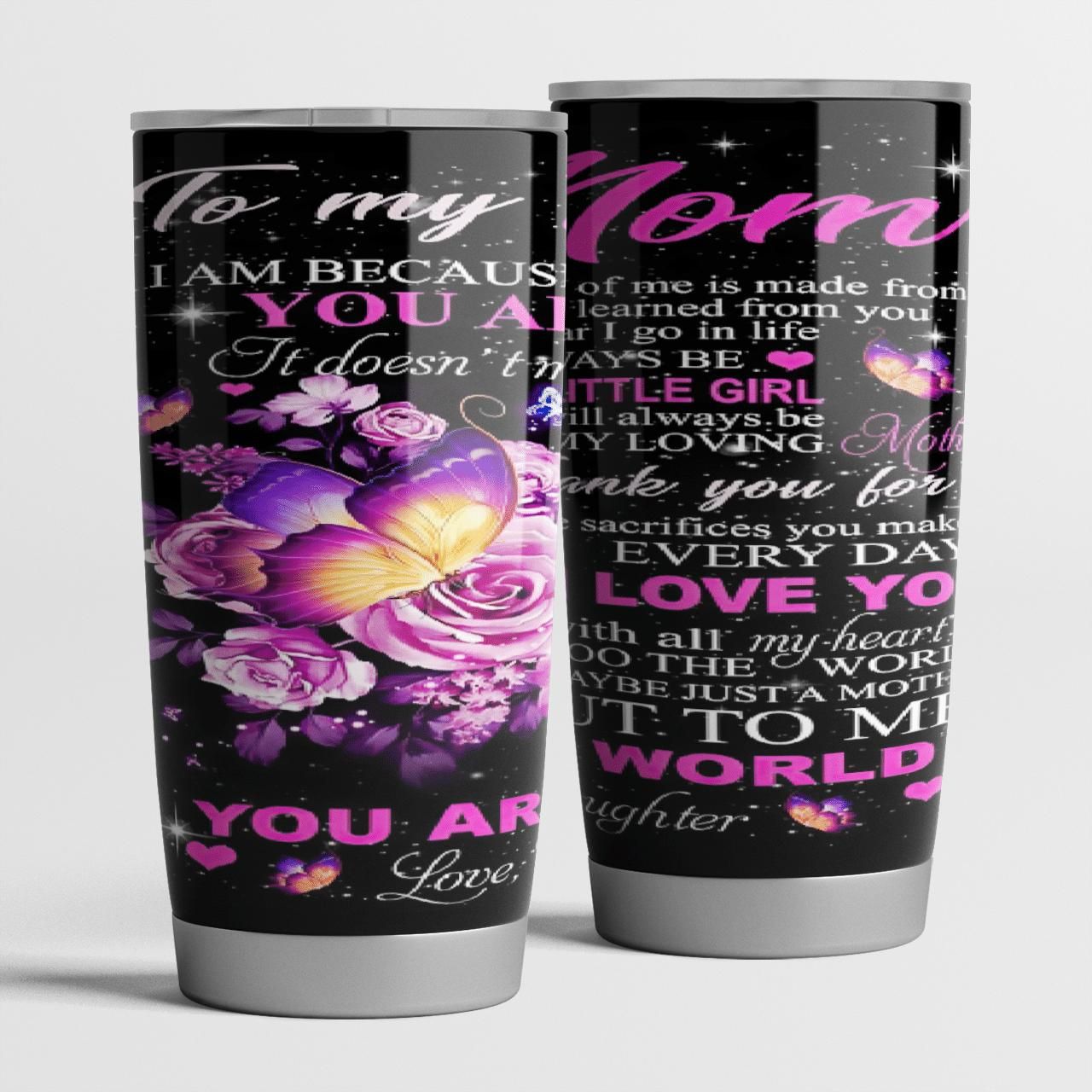 Daughter Gift For Mom You Are The World Tumbler 20Oz