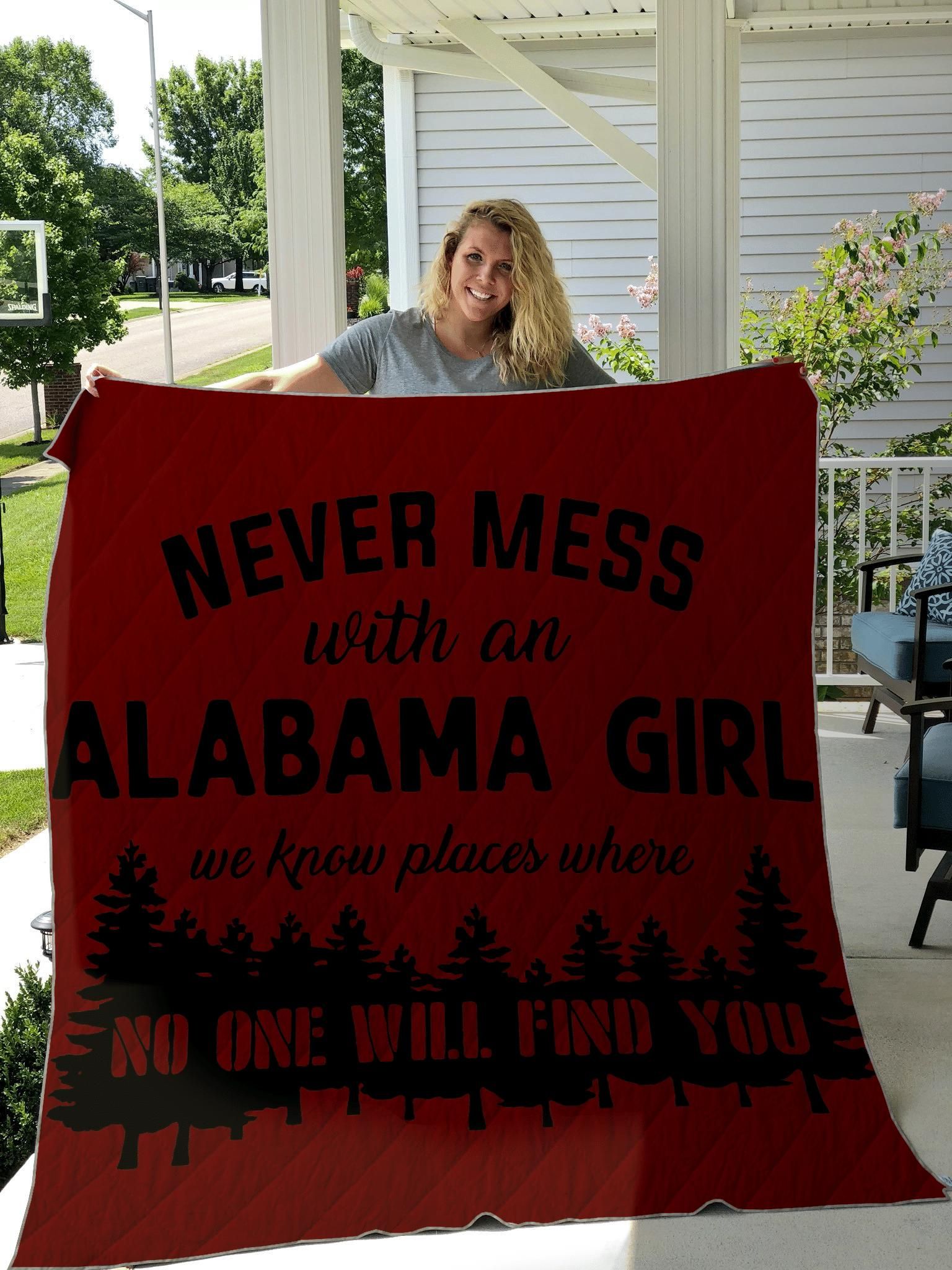Never Mess With An Alabama Girl Quilt