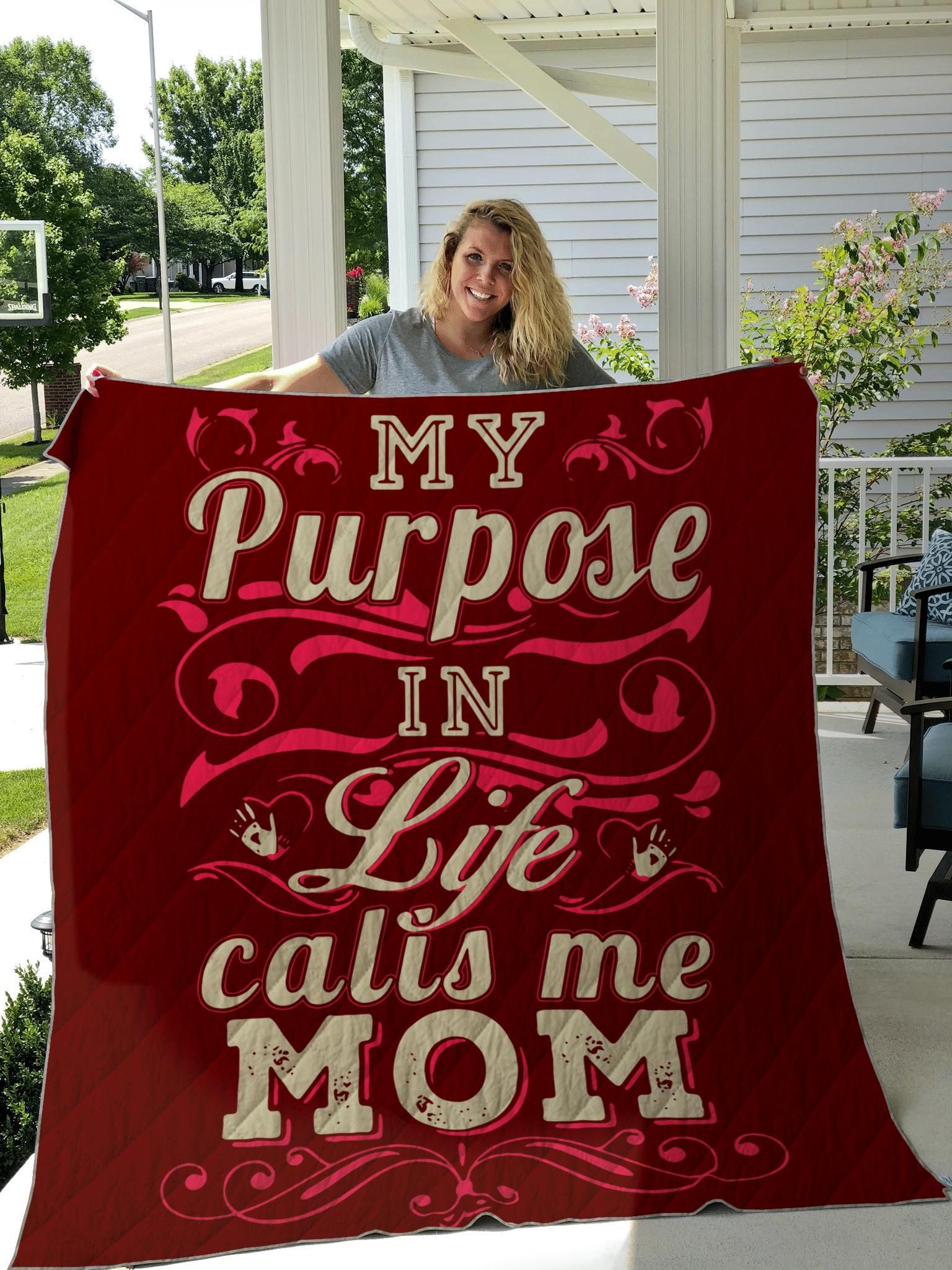 My Purpose In Life Calls Me Mom Quilt
