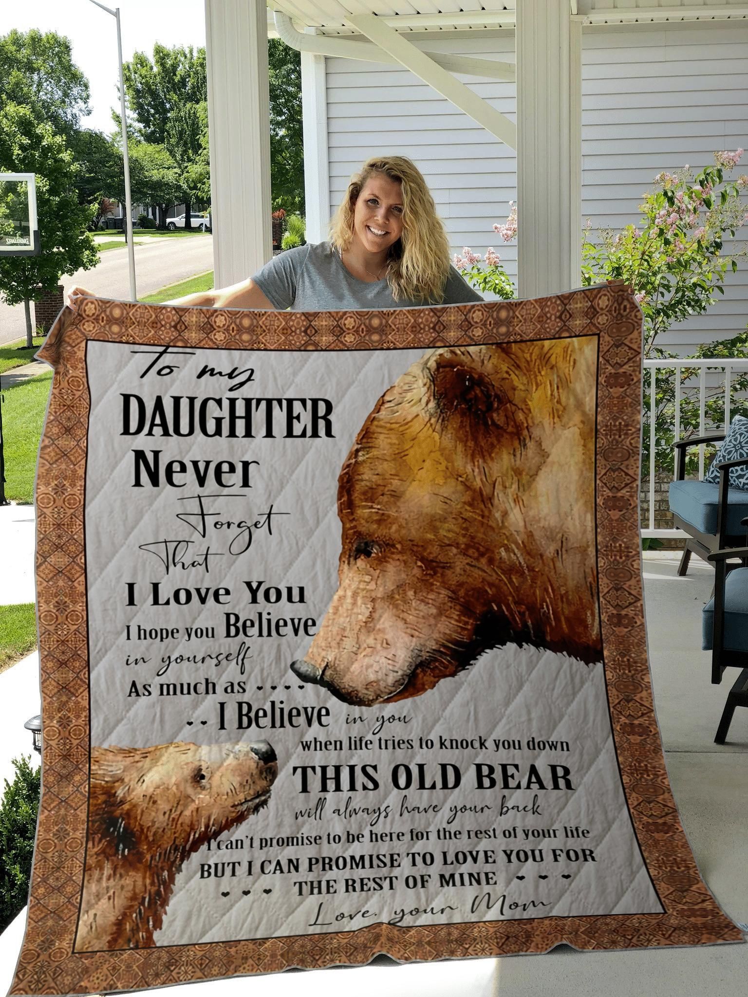 Mom To Daughter Never Forget I Love You Bear Quilt