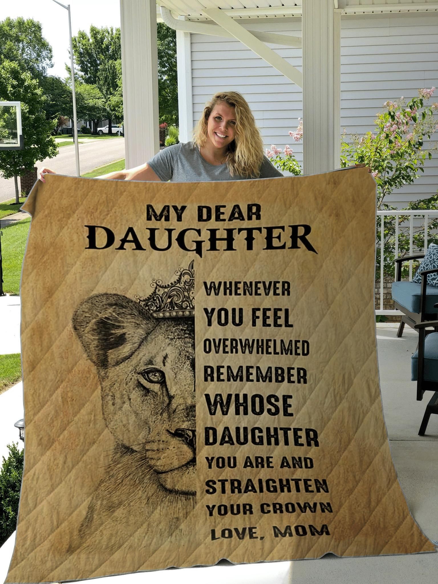 Lion King To My Daughter You_Re And Straighten Your Crown Quilt