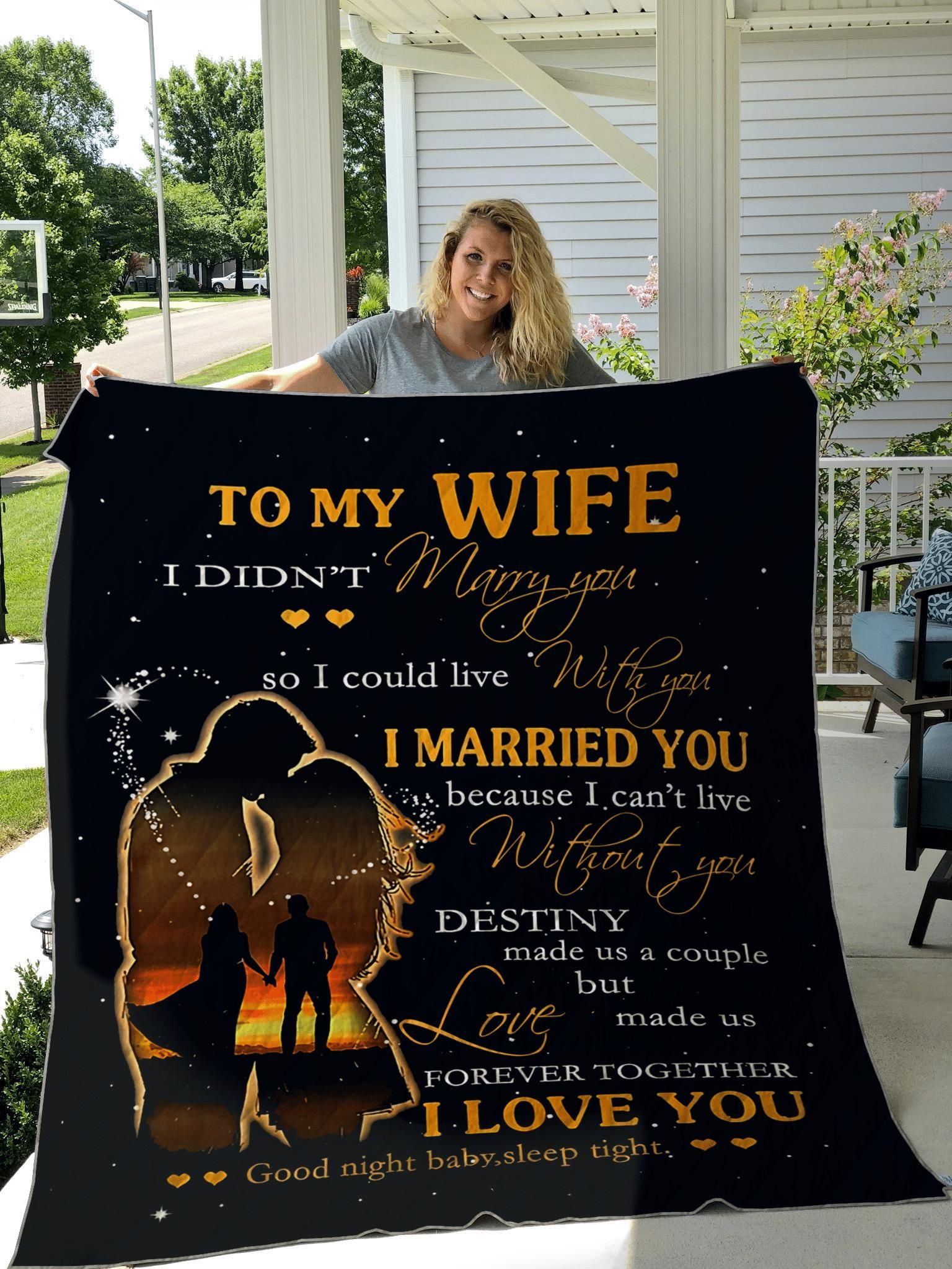 I Didn_T Marry You So I Could Live With You Great Gift For Wife Quilt
