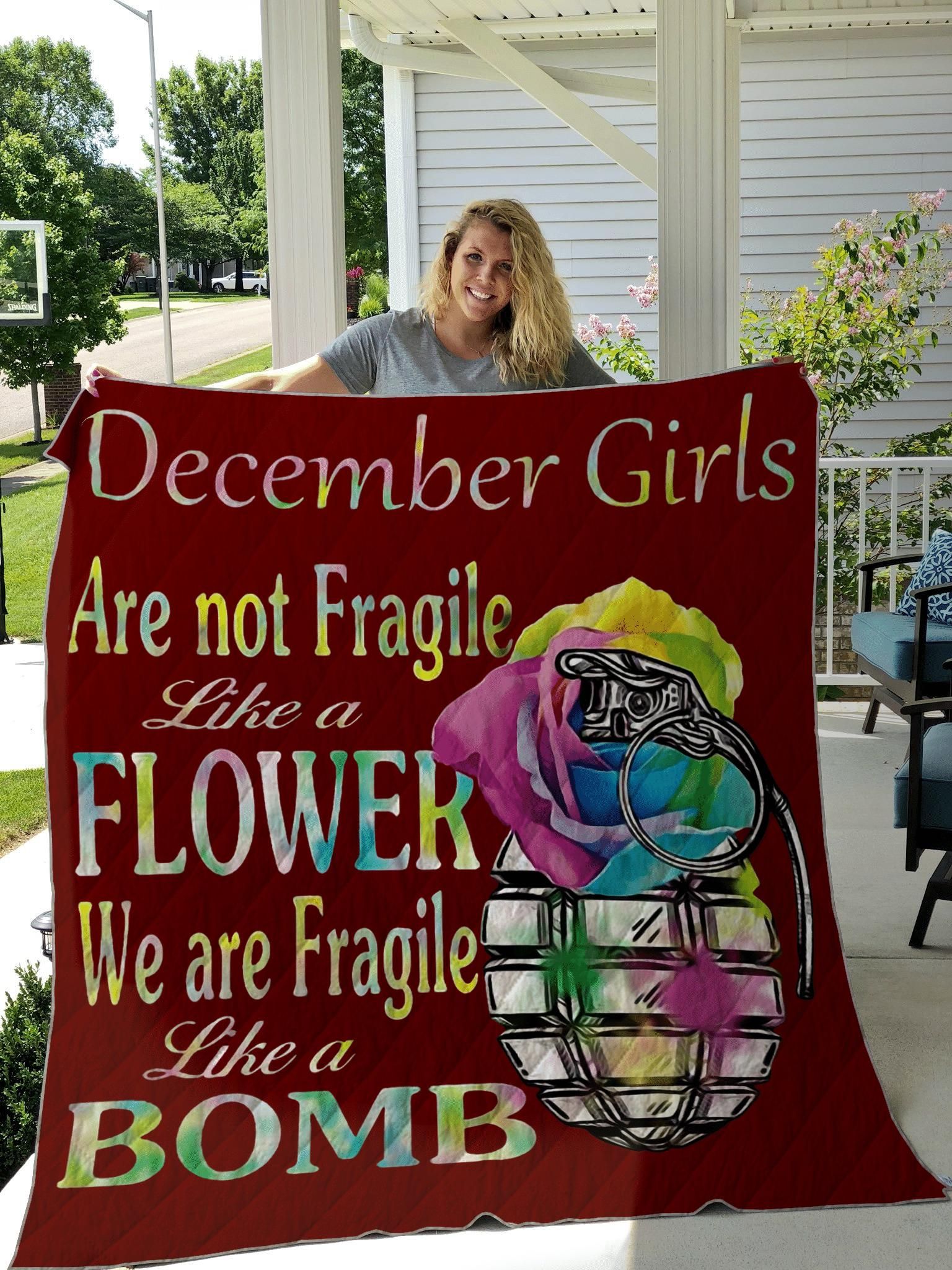 December Girls Are Fragile As A Boom Limited Edition Quilt