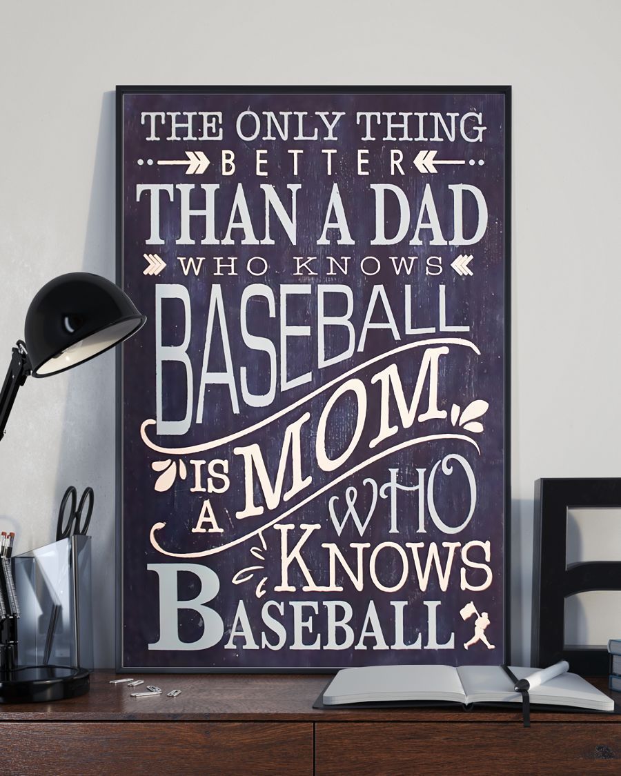The Only Thing Better Than A Dad Who Knows Baseball Is A Mom Canvas Prints PANCAV0014