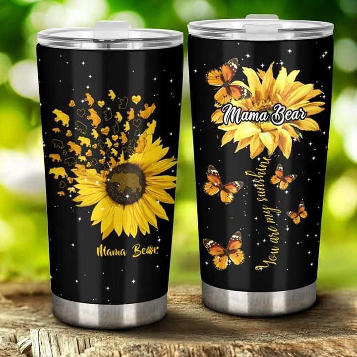 Mama Bear You Are My Sunshine Sunflower Mother's Day Gift Tumbler