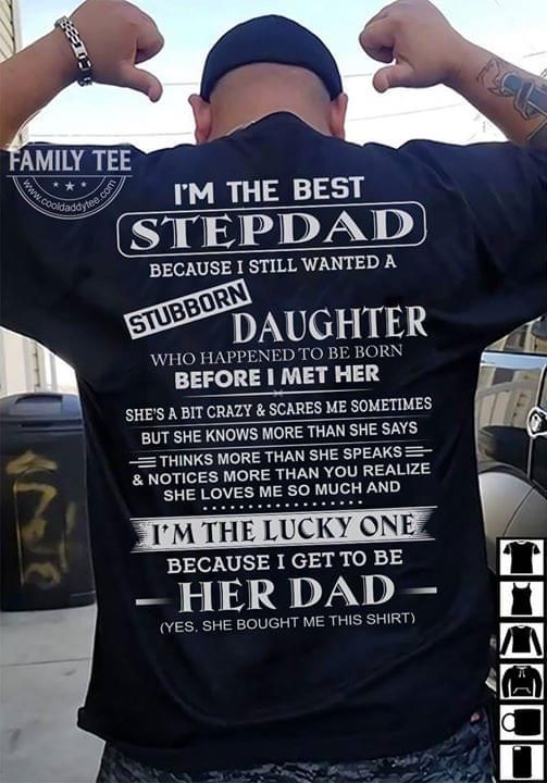 Gifts For Dad From Daughter Im The Best Stepdad Funny Tshirt PAN2TS0130
