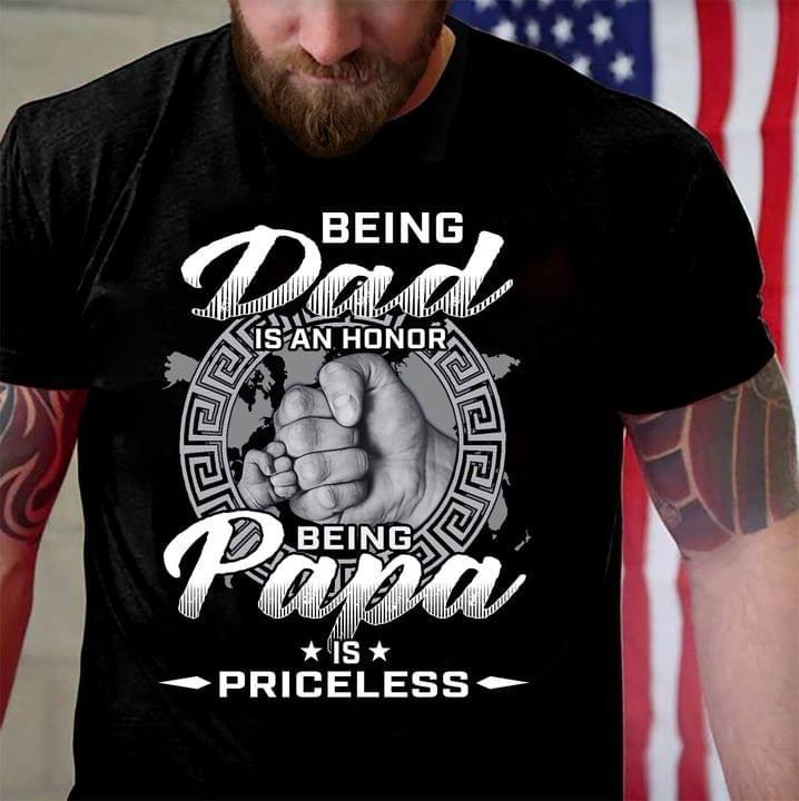 Gifts For Dad Being A Dad Is An Honor Being A Papa Is Priceless Black Tshirt PAN2TS0118