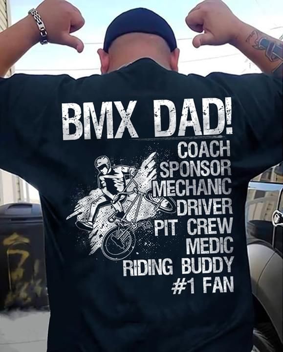 Gifts For Dad  BMX Dad Coach Sponsor Mechanic Drive T-shirt