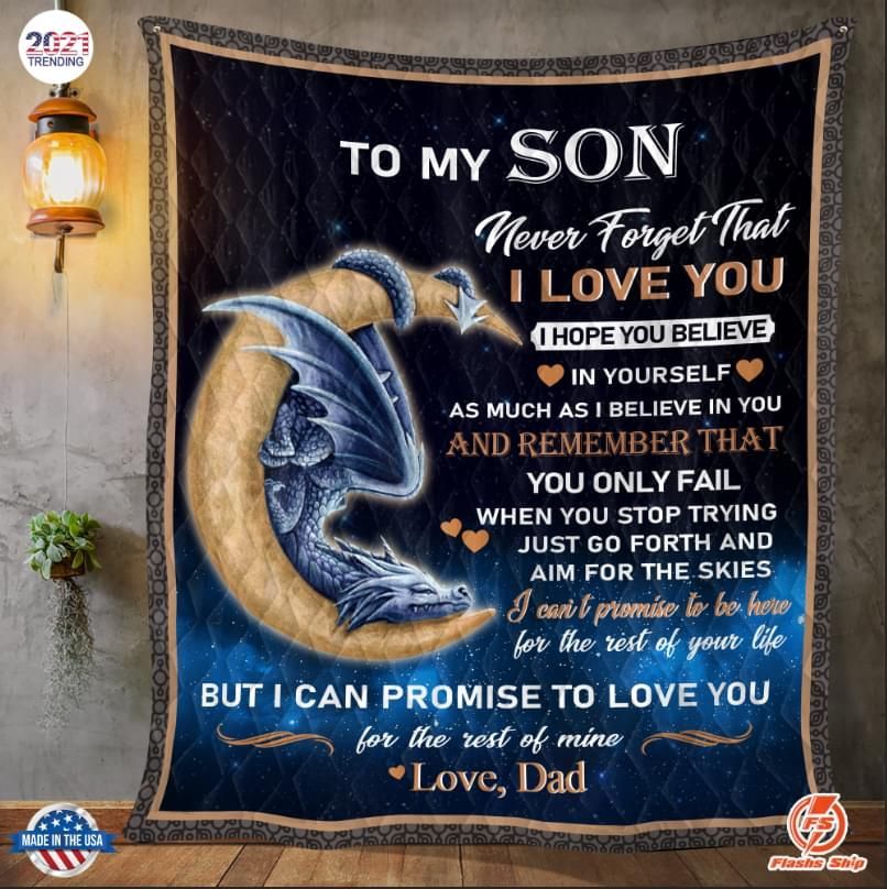 Gifts For Son From Dad To My Son Never Forget That I Love You Dragon Quilt
