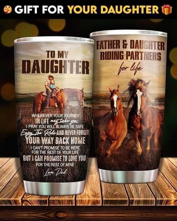 Gifts For Daughter From Dad  To My Daughter Horse Riding Tumbler