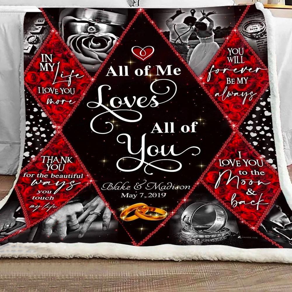 Personalized All Of Me Loves All Of You Rose Couple Custom Name And Day Fleece Blanket