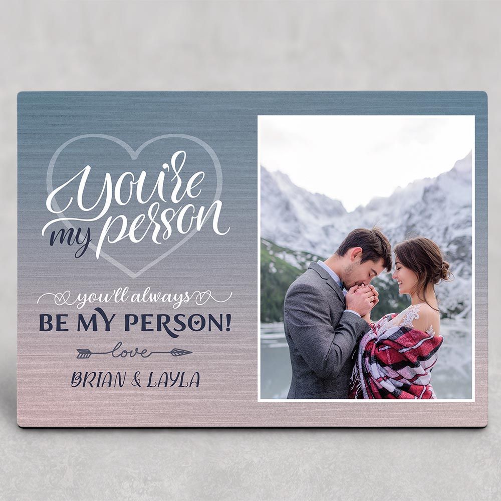 Personalized Gift For Couple Desktop Plaque You Are My Person You Will Always Be My Person