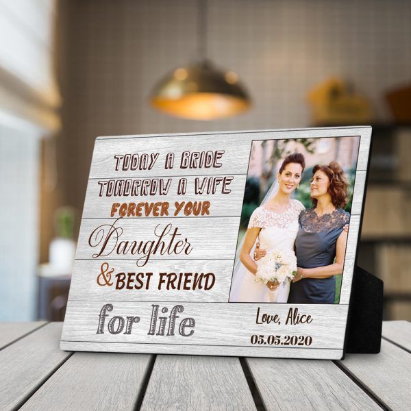 Personalized Gift For Mom Desktop Plaque Today A Bride Tomorrow A Wife