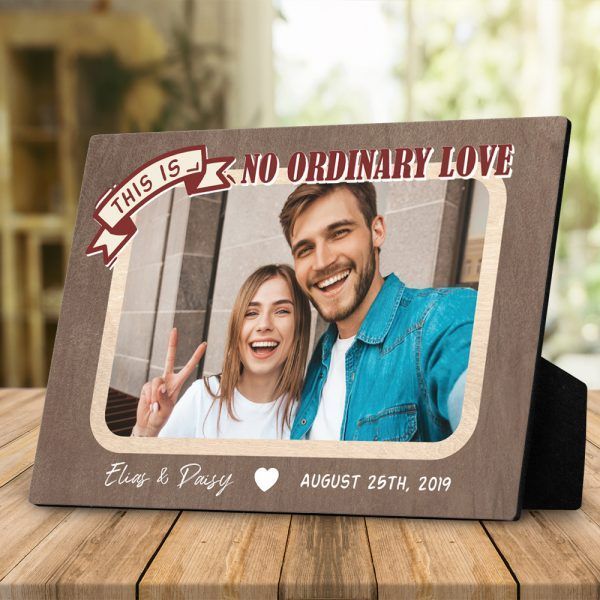 Personalized Gift For Couple Desktop Plaque This Is No Ordinary Love