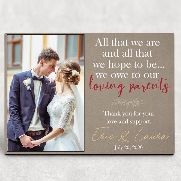 Personalized Gift For Couple Desktop Plaque All That We Are We Owe to Our Loving Parents
