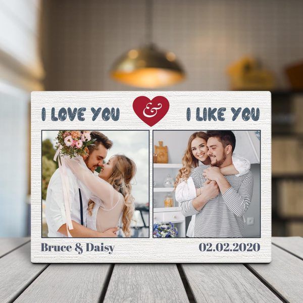 Personalized Gift For Couple Desktop Plaque I Love You And I Like You
