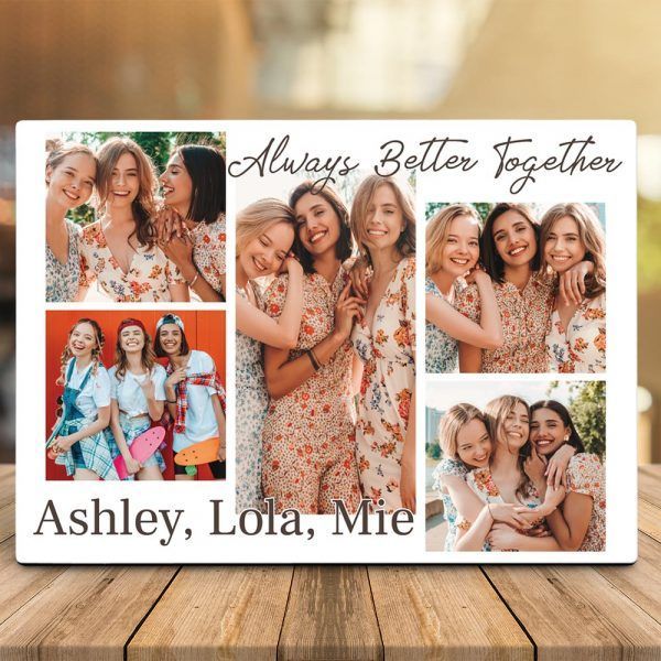 Always Better Together Photo Collage Desktop Plaque