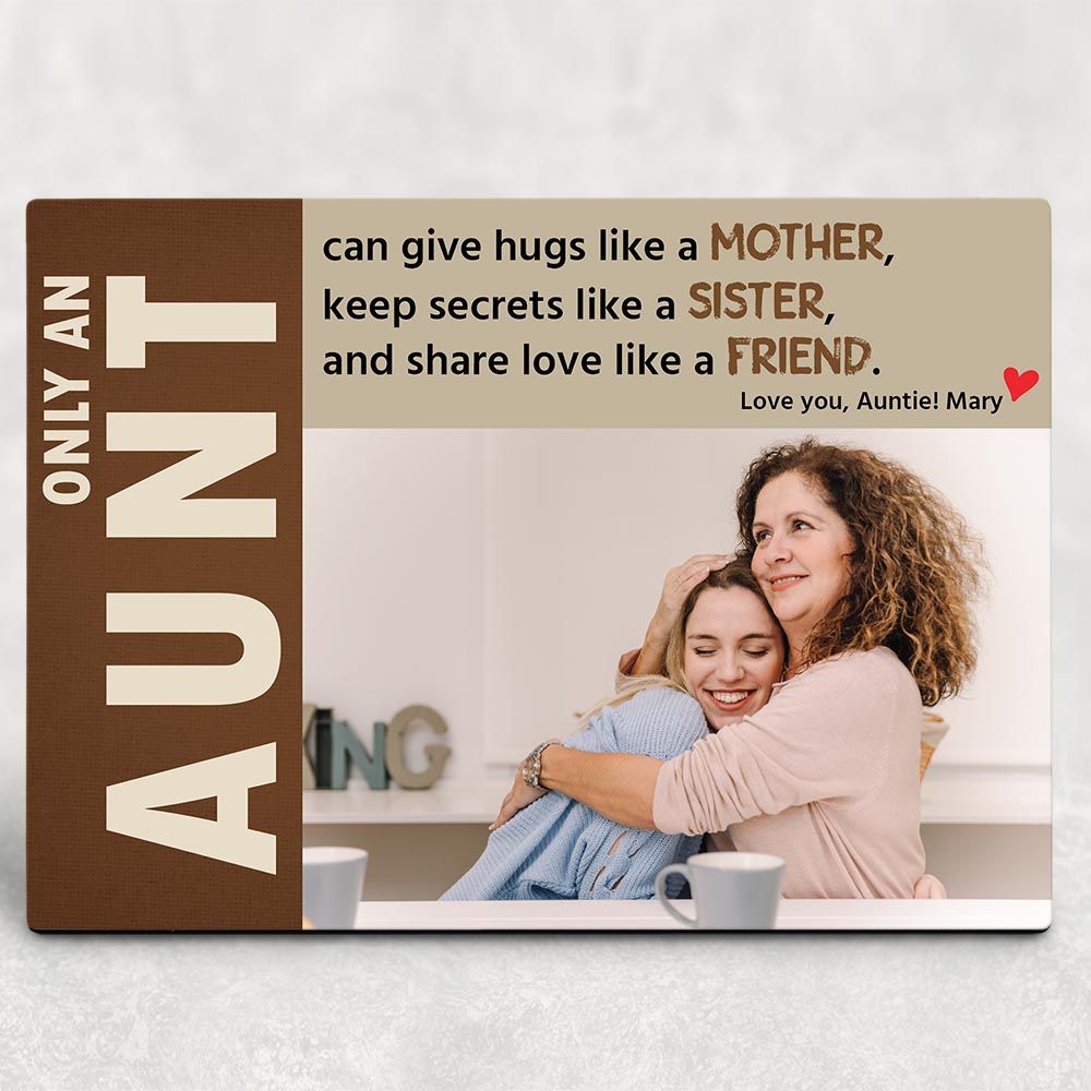 Only An Aunt Quote Photo Desktop Plaque