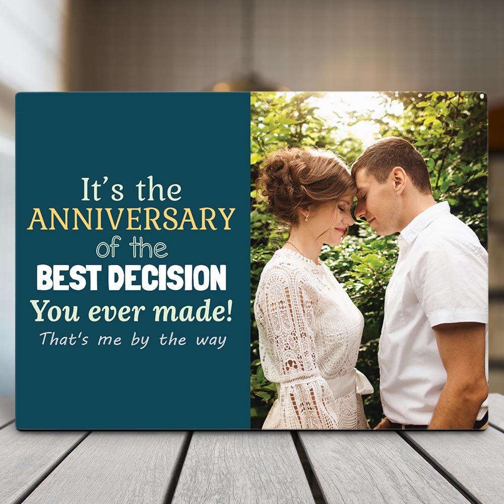 Personalized Gift For Couple Desktop Plaque Today We Celebrate Best Decision You Ever Made