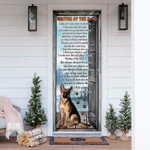 Iâ€™ll Be Waiting At The Door. German Shepherd Door Cover