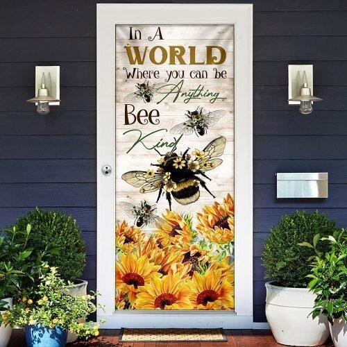 In A World Where You Can Be Anything Bee Kind Door Cover