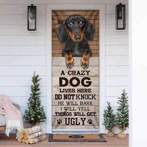 A Crazy Dog Lives Here Dachshund Door Cover