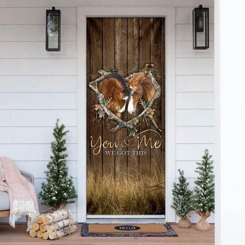 Horse Lover. You And Me We Got This Door Cover