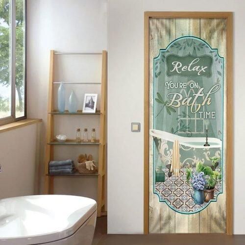 Relax Youâ€™re On Bath Time Door Cover