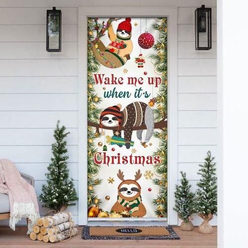 Wake Me Up When Itâ€™s Christmas. Sloth Door Cover