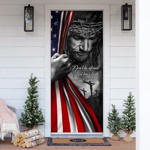Jesus Christian Donâ€™t Be Afraid Just Have Faith Door Cover