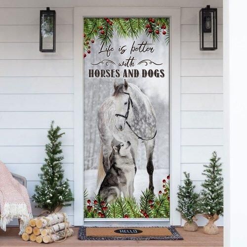 Life Is Better With Horses And Dogs. Christmas Door Cover