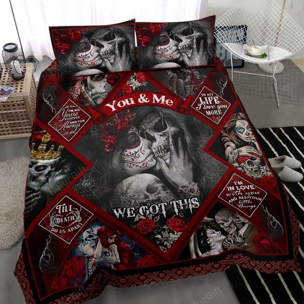 Skull You & Me We Got This Couple Bedding Set