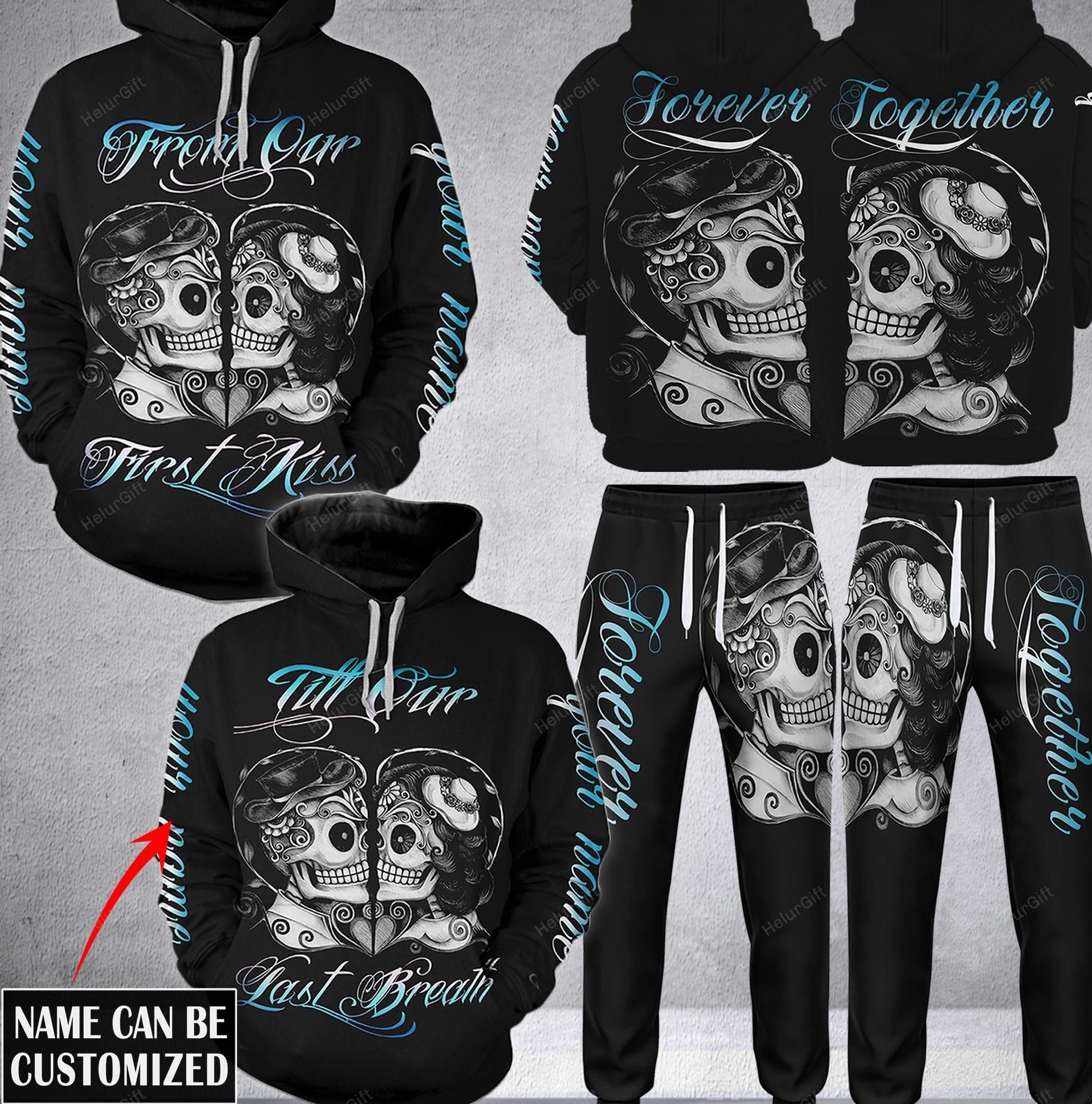 Couple Hoodie Set Personalized Skull From Our First Kiss Till Our Last Breath PAN3DSET0046