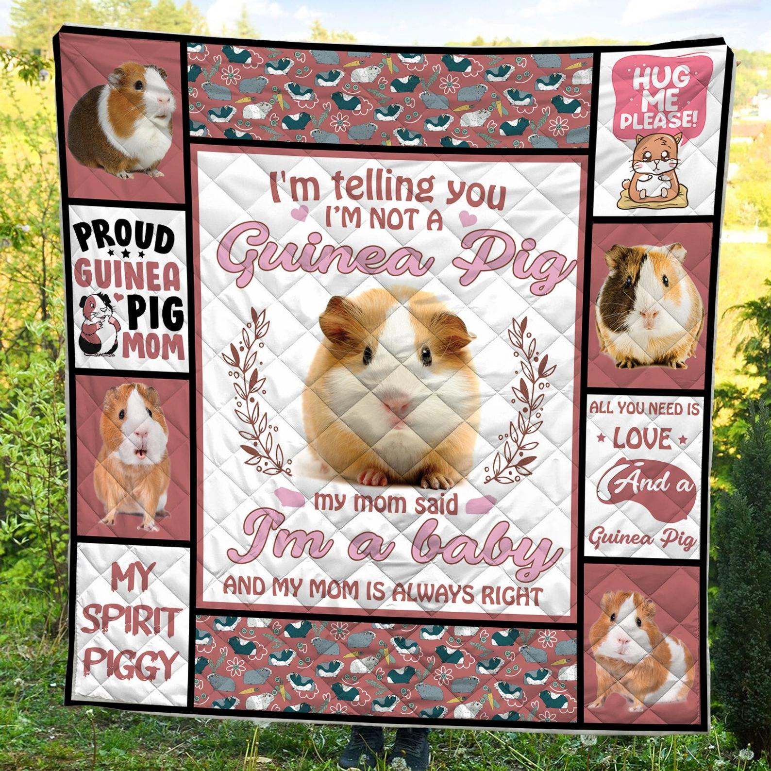 Pink I'm Telling You I'm Not A Guinea Pig Mom Quilt