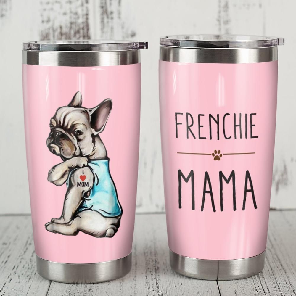 I Love You Mom Frenchie Mama Mother's Day Gift Tumbler