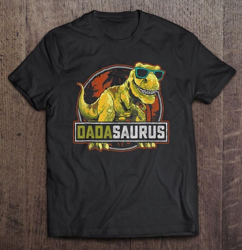 Dadasaurus T Rex Dinosaur Dada Saurus Unisex T Shirt  H7024