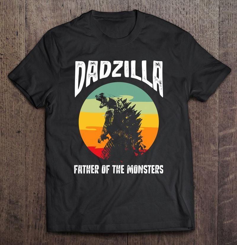 Dadzilla Father Of The Monsters Retro Vintage Sunset Unisex T Shirt  H7035
