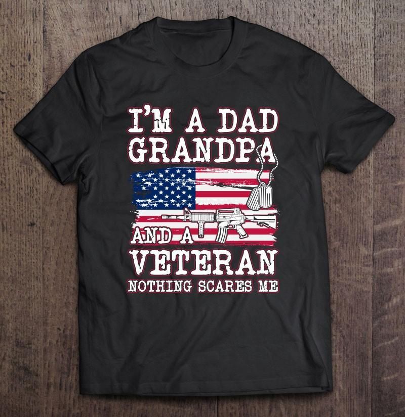 I'M A Dad Grandpa And A Veteran Unisex T Shirt H7012
