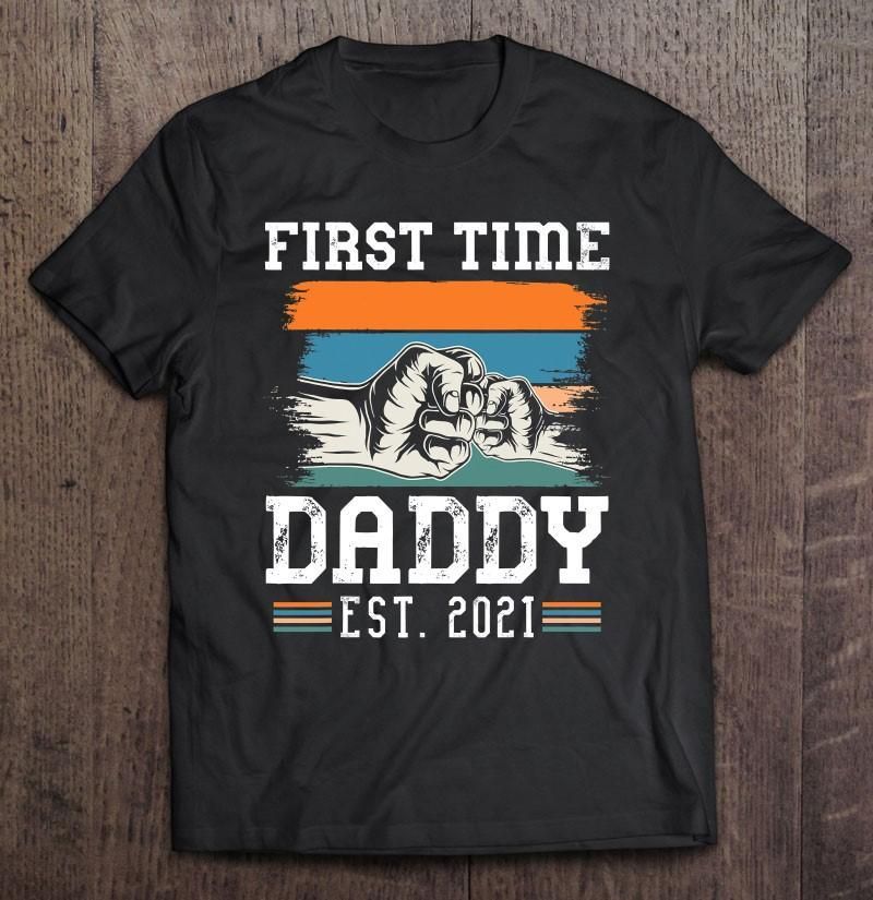 First Time Dad Est. 2021 Unisex T Shirt H6940