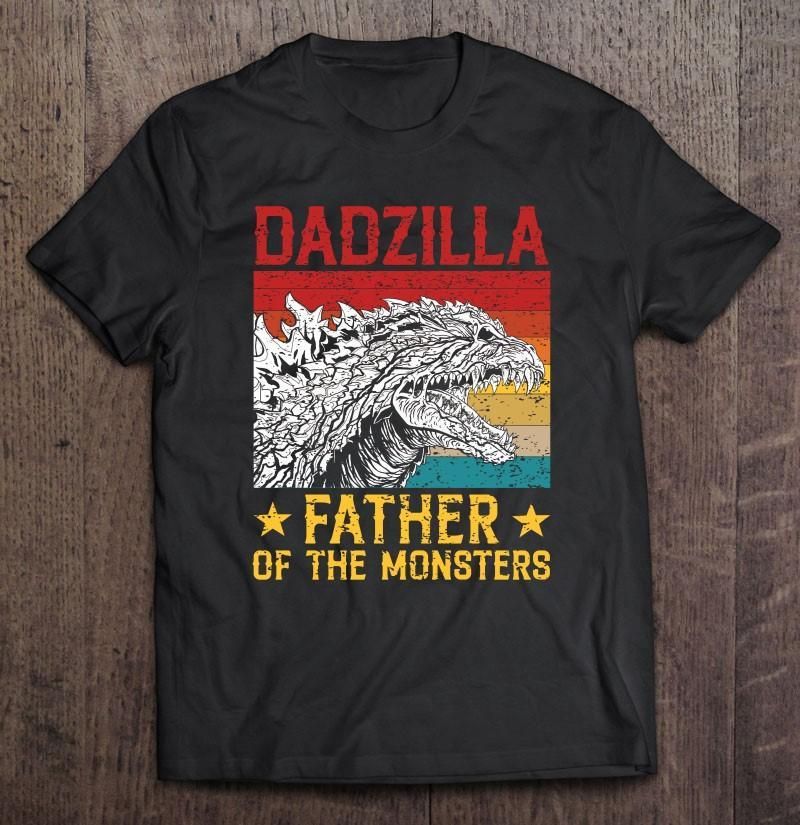 Dadzilla Father Of The Monsters Unisex T Shirt H6917 PAN2TS0134