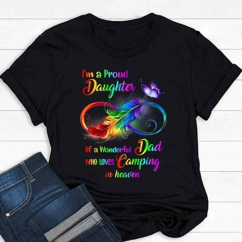 Proud Daughter Of Who Loves Camping Dad Gift Unisex T Shirt  H6682