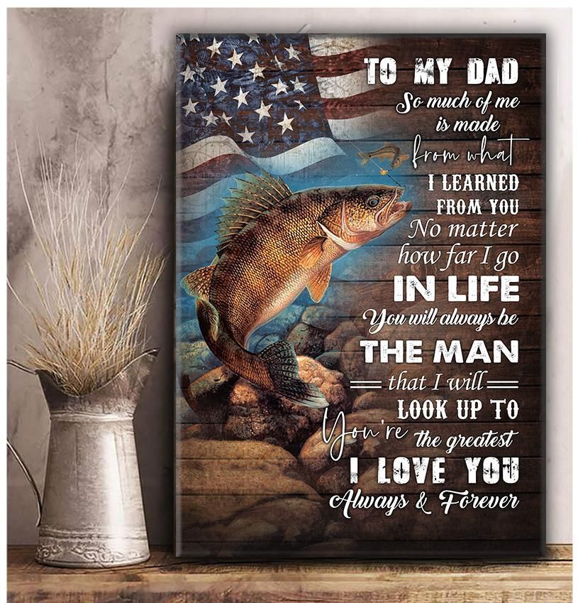 To My Dad Fishing Edge-To-Edge Printed Poster   P1489