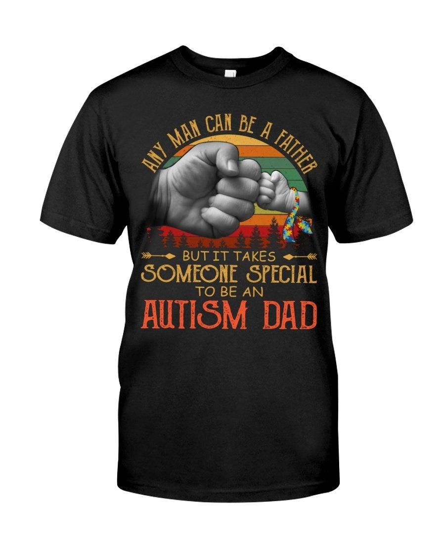It Takes Someone Special To Be An Autism Dad Unisex T Shirt  H6714