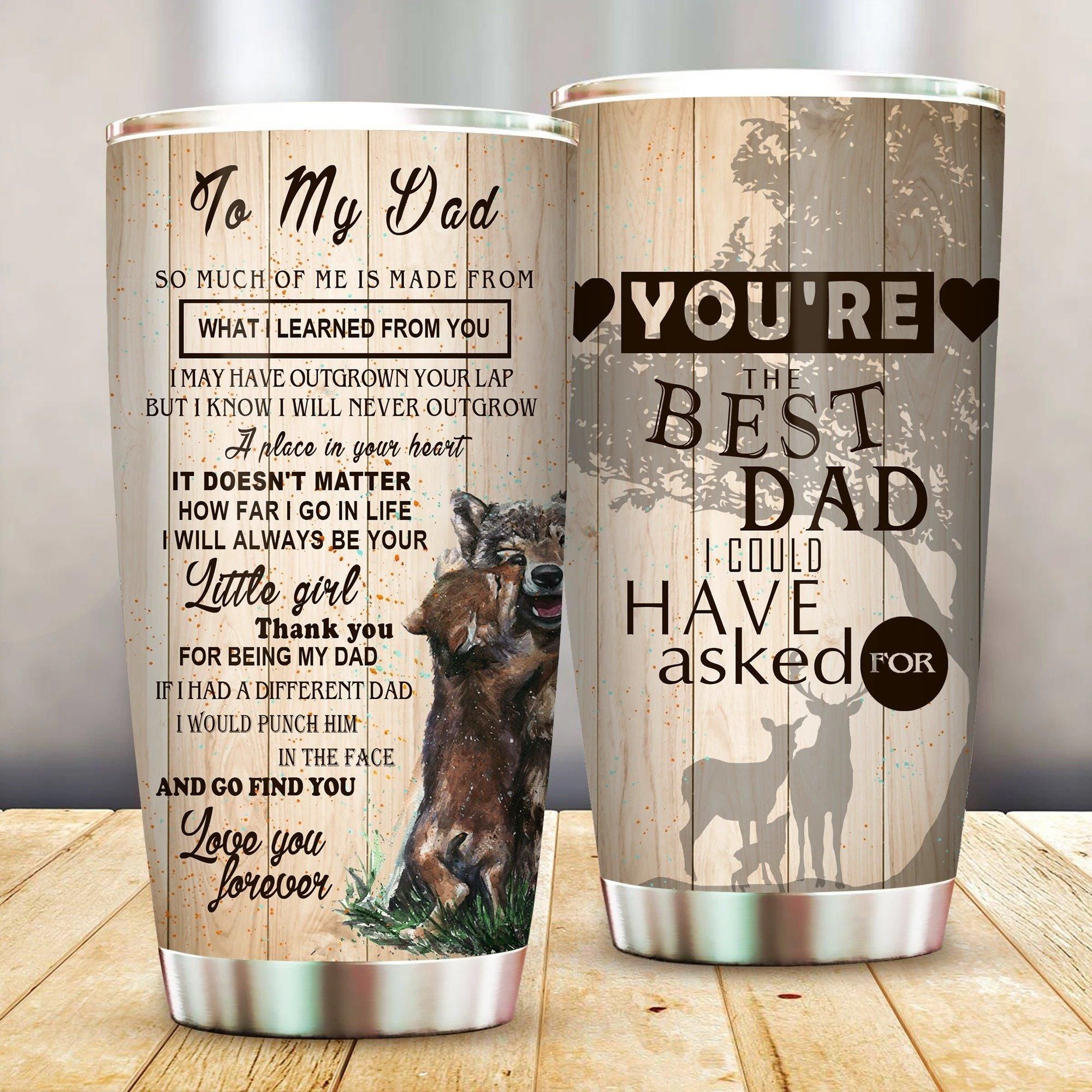 To My Dad Dad Gift Stainless Steel Tumbler Cup 20 Oz  Tc2992