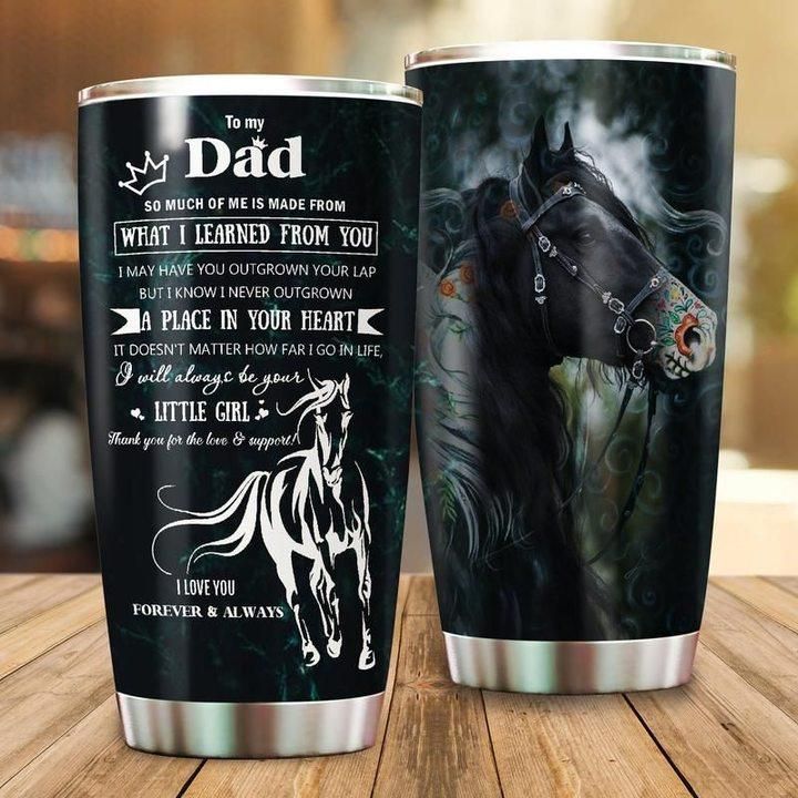 To My Dad From Little Girl - Horse - Dad Gift Stainless Steel Tumbler Cup 20 Oz  Tc2885