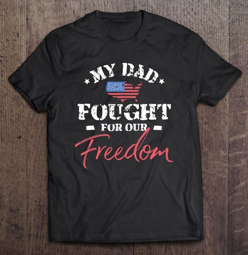 My Dad Is A Veteran Unisex T Shirt  H5709