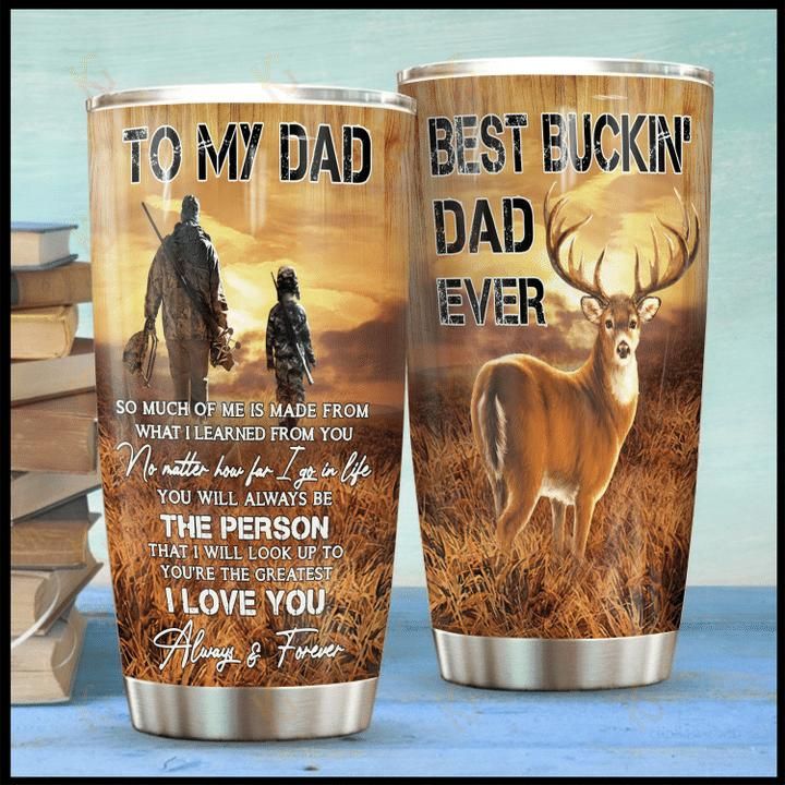 Hunting - To My Dad - Dad Gift Stainless Steel Tumbler Cup 20 Oz  Tc2483