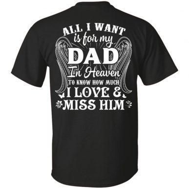 My Dad In Heaven Unisex T Shirt  H2215